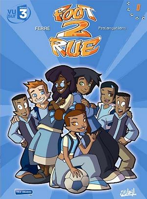 Téléchargez le livre :  Foot 2 Rue T00 - Prolongations