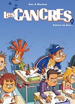 Télécharger le livre :  Les cancres T01 - Cancres un jour