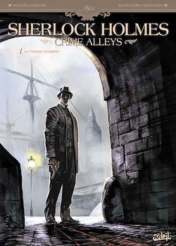 Télécharger le livre :  Sherlock Holmes Crime Alleys T01