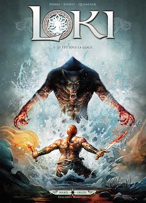 Téléchargez le livre :  Loki T01 - Le feu sous la glace