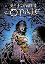 Télécharger le livre :  Les Forêts d'Opale T07 - Les dents de pierre