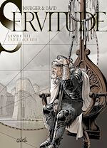 Télécharger le livre :  Servitude T03 - L'Adieu aux Rois