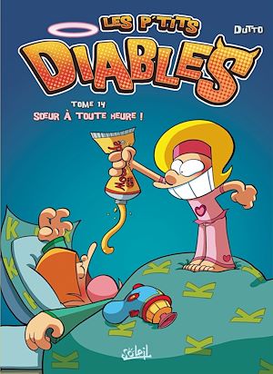 Téléchargez le livre :  Les P'tits Diables T14 - Soeur à toute heure !