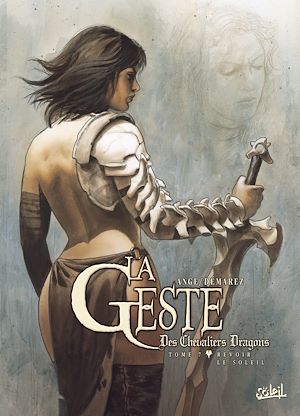 Téléchargez le livre :  La Geste des Chevaliers Dragons T07 - Revoir le Soleil