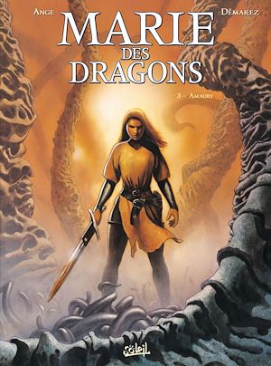 Téléchargez le livre :  Marie des Dragons T03 - Amaury