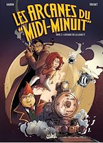 Télécharger le livre :  Les Arcanes du Midi-Minuit T02 - L'Affaire de la Ligne 11