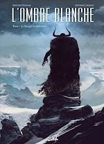Télécharger le livre :  L'Ombre blanche T01 - La Traque du Sans-nom