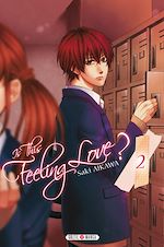Télécharger le livre :  Is this feeling Love ? T02