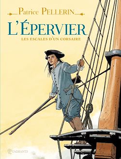 Télécharger le livre :  L'Epervier, les escales d'un corsaire