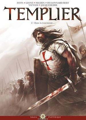 Téléchargez le livre :  Templier T02 - Dans la tourmente