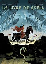 Télécharger le livre :  Le Livre de Skell T01 - Chant 1