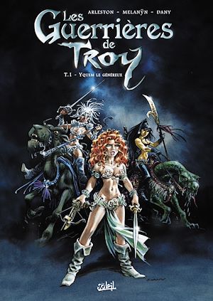 Téléchargez le livre :  Les Guerrières de Troy T01 - Yquem le généreux