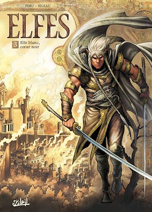 Téléchargez le livre :  Elfes T03 - Elfe blanc, coeur noir
