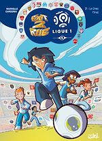 Télécharger le livre :  Foot 2 Rue - Ligue 1 T02 - Le Choc final