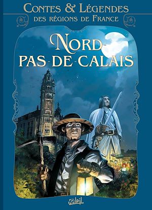 Téléchargez le livre :  Contes et légendes des régions de France T03 - Nord Pas-de-Calais