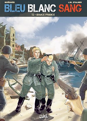 Téléchargez le livre :  Bleu Blanc Sang T02 - Douce France