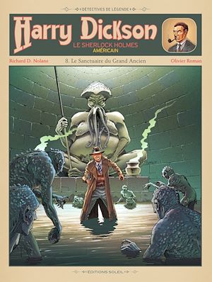 Téléchargez le livre :  Harry Dickson T08 - Le sanctuaire du Grand Ancien