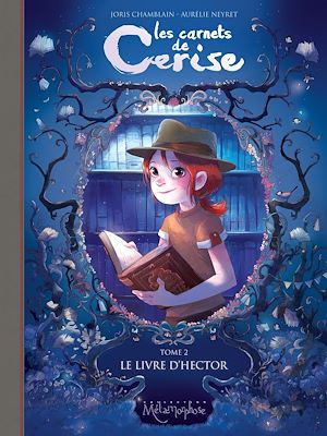 Téléchargez le livre :  Les carnets de Cerise T02 - Le Livre d'Hector
