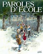 Download this eBook Paroles d'école - Mémoires d'élèves, souvenirs de maîtres