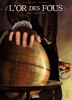 Téléchargez le livre :  L'or des fous T01 - L'Expédition
