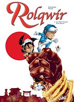 Télécharger le livre :  Rolqwir T02 - Le plus grand des héros