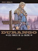 Télécharger le livre :  Durango T02 - Les forces de la colère
