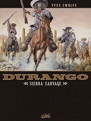 Téléchargez le livre :  Durango T05 - Sierra sauvage