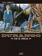 Télécharger le livre :  Durango T09 - L'or de Duncan