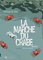 Télécharger le livre :  La marche du crabe T02 - L'empire des crabes