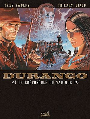 Téléchargez le livre :  Durango T16 - Le Crépuscule du Vautour