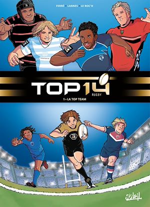 Téléchargez le livre :  TOP 14 T01 - La Top Team