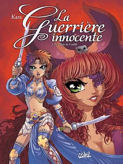 Télécharger le livre :  La Guerrière Innocente T02