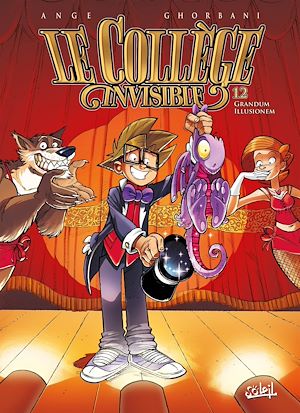 Téléchargez le livre :  Le Collège Invisible T12 - Grandum Illusionum