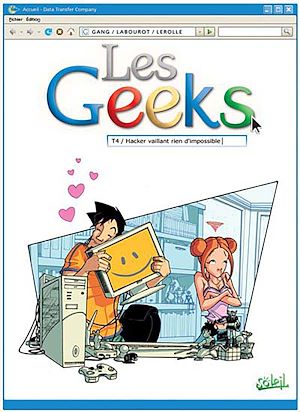 Téléchargez le livre :  Les Geeks T04 - Hacker vaillant rien d'impossible