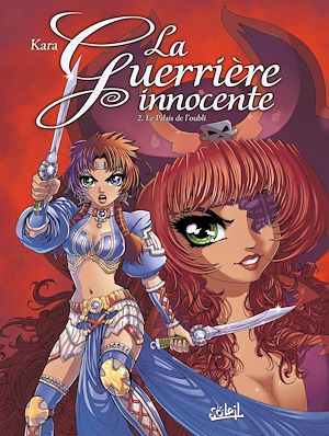 Téléchargez le livre :  La Guerrière Innocente T02 - Le Palais de l'oubli