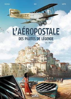 Télécharger le livre :  L'Aéropostale - Des Pilotes de légende T03