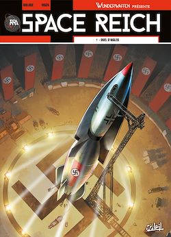 Télécharger le livre :  Wunderwaffen présente Space Reich T01