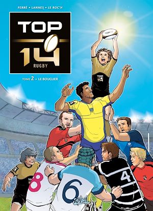 Téléchargez le livre :  TOP 14 T02 - Le Bouclier