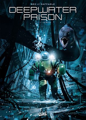 Téléchargez le livre :  Deepwater Prison T02 - Le Bloc