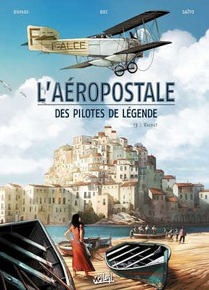 Téléchargez le livre :  L'Aéropostale - Des Pilotes de légende T03