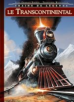 Télécharger le livre :  Trains de légende T02 - Transcontinental