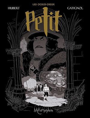 Téléchargez le livre :  Les Ogres-Dieux T01 - Petit