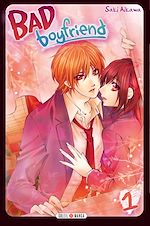 Télécharger le livre :  Bad Boyfriend T01