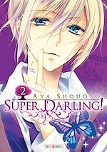 Télécharger le livre :  Super Darling! T02