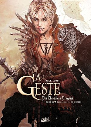 Téléchargez le livre :  La Geste des Chevaliers Dragons T20 - Naissance d'un Empire