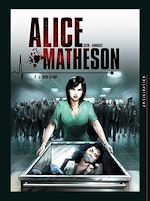 Télécharger le livre :  Alice Matheson T02 - Le tueur en moi