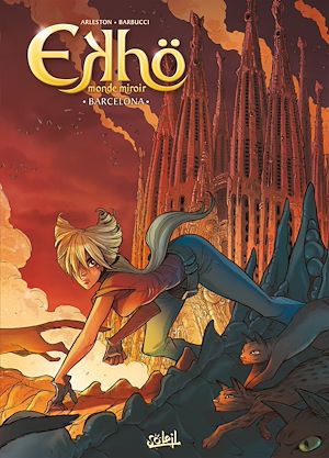 Téléchargez le livre :  Ekhö Monde miroir T04 - Barcelona