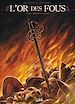 Télécharger le livre :  L'or des fous T03