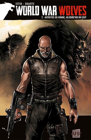 Téléchargez le livre :  World War Wolves T02 - Autrefois un homme, aujourd'hui un loup