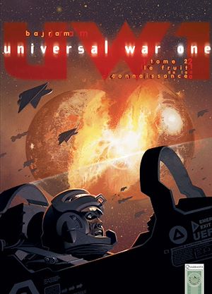Téléchargez le livre :  Universal War One T02 - Le fruit de la connaissance